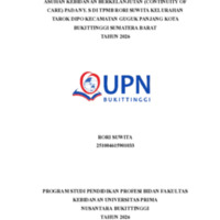 ASUHAN KEBIDANAN BERKELANJUTAN (CONTINUITY OF CARE) PADA NY. S DI TPMB RORI SUWITA KELURAHAN TAROK DIPO KECAMATAN GUGUK PANJANG KOTA BUKITTINGGI SUMATERA BARAT TAHUN 2026